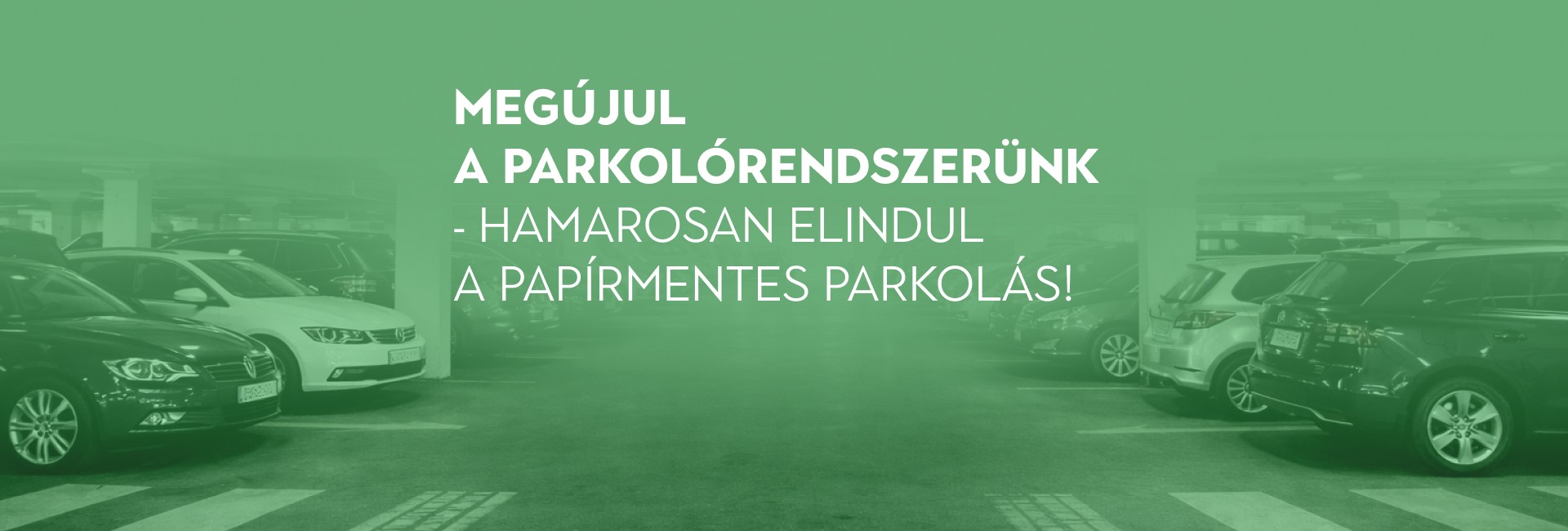 Megújul a parkolórendszerünk – érkezik a papírmentes parkolás! thumbnail